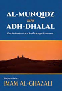 Image of Al- Munqidz Min Adh-Dhalal Membebaskan Jiwa Dari Belenggu